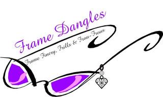 FRAME DANGLES FRAME FINERY, FRILLS & FROU-FROUS