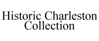 HISTORIC CHARLESTON COLLECTION