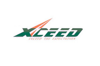 XCEED EXCEED THE EXPECTATION