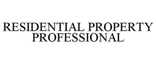 RESIDENTIAL PROPERTY PROFESSIONAL