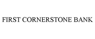 FIRST CORNERSTONE BANK