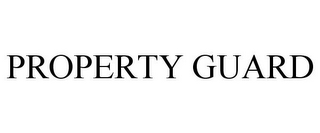 PROPERTY GUARD