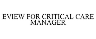 EVIEW FOR CRITICAL CARE MANAGER