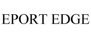 EPORT EDGE