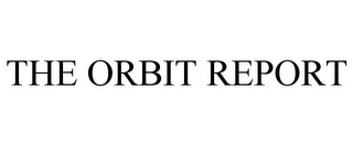 THE ORBIT REPORT