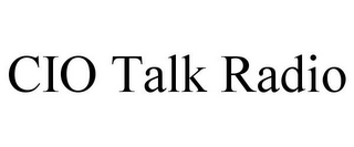 CIO TALK RADIO