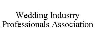 WEDDING INDUSTRY PROFESSIONALS ASSOCIATION