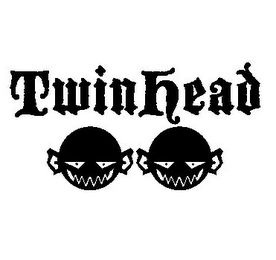 TWINHEAD