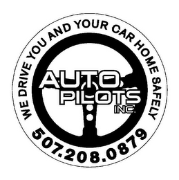 AUTO PILOTS INC. WE DRIVE YOU AND YOUR CAR HOME SAFELY 507.208.0879