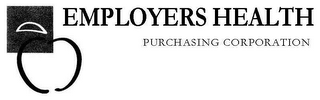 EMPLOYERS HEALTH PURCHASING CORPORATION