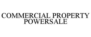 COMMERCIAL PROPERTY POWERSALE