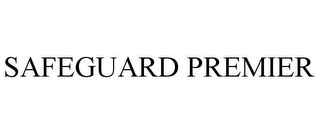 SAFEGUARD PREMIER