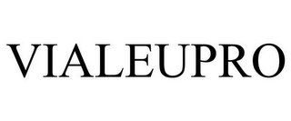 VIALEUPRO