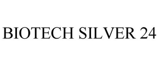 BIOTECH SILVER 24