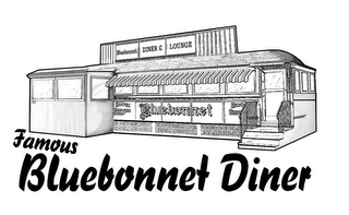 FAMOUS BLUEBONNET DINER