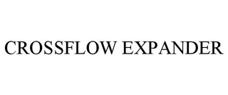 CROSSFLOW EXPANDER