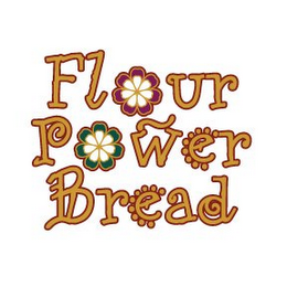 FLOUR POWER BREAD