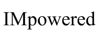 IMPOWERED