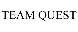 TEAM QUEST