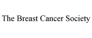 THE BREAST CANCER SOCIETY