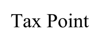 TAX POINT