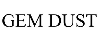 GEM DUST