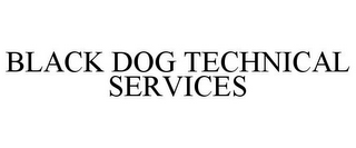 BLACK DOG TECHNICAL SERVICES