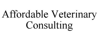 AFFORDABLE VETERINARY CONSULTING
