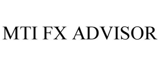 MTI FX ADVISOR