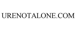 URENOTALONE.COM