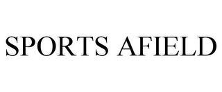 SPORTS AFIELD