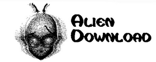 ALIEN DOWNLOAD