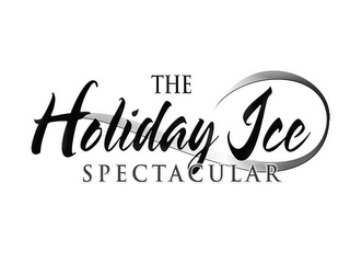 THE HOLIDAY ICE SPECTACULAR