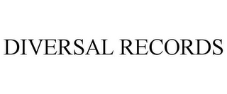 DIVERSAL RECORDS