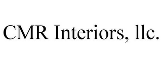 CMR INTERIORS, LLC.