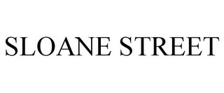 SLOANE STREET