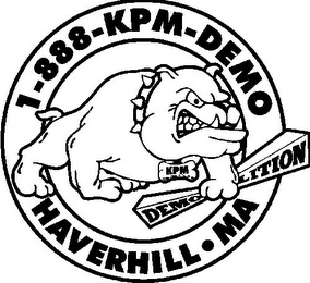 1-888-KPM-DEMO KPM DEMO LITION HAVERHILL·MA