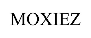 MOXIEZ