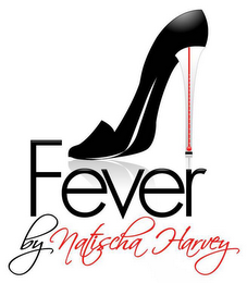 FEVER BY NATISCHA HARVEY