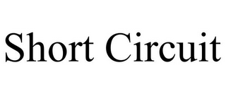 SHORT CIRCUIT