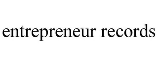 ENTREPRENEUR RECORDS