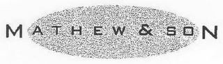 MATHEW & SON