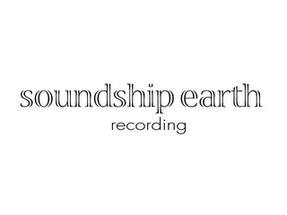 SOUNDSHIP EARTH RECORDING