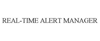 REAL-TIME ALERT MANAGER