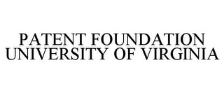 PATENT FOUNDATION UNIVERSITY OF VIRGINIA