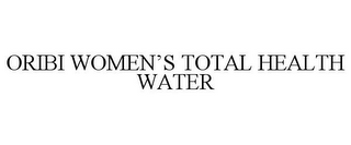 ORIBI WOMEN'S TOTAL HEALTH WATER