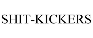 SHIT-KICKERS