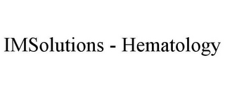 IMSOLUTIONS - HEMATOLOGY