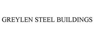 GREYLEN STEEL BUILDINGS