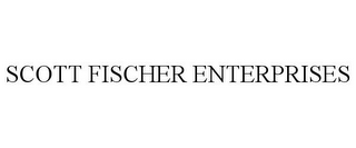 SCOTT FISCHER ENTERPRISES